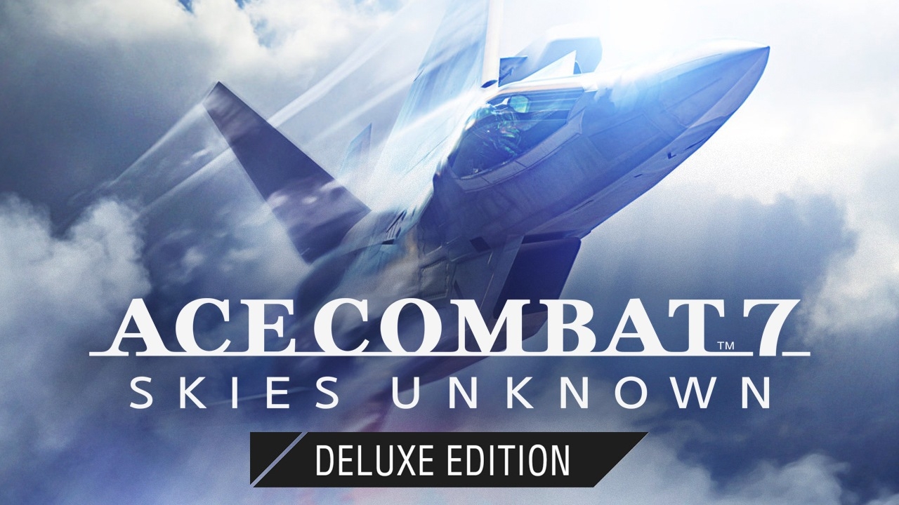 ACE COMBAT 7: SKIES UNKNOWN – Deluxe Edition